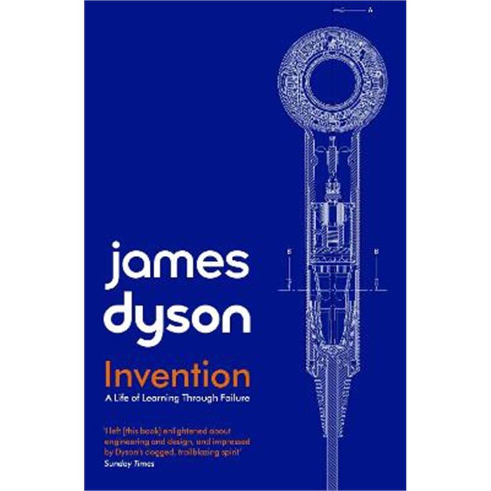 Invention: A Life of Learning through Failure (Paperback) - James Dyson